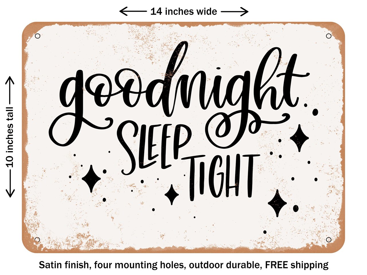 DECORATIVE METAL SIGN - Goodnight Sleep Tight - Vintage Rusty Look